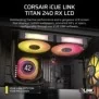 Corsair iCUE LINK TITAN 240 RX LCD, Refroidisseur d'air, 12 cm, 300 trmin, 2100 trmin, Noir